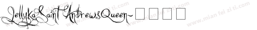JellykaSaint AndrewsQueen字体转换